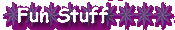Fun Stuff