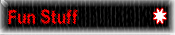 Fun Stuff