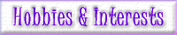 Interests & Hobbies