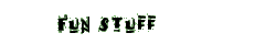 Fun Stuff