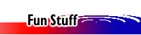 Fun Stuff