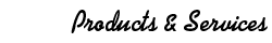 Products & Services