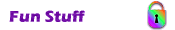 Fun Stuff