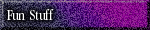 Fun Stuff