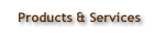 Products & Services
