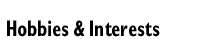 Interests & Hobbies