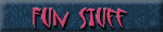 Fun Stuff