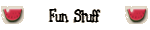 Fun Stuff