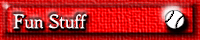 Fun Stuff