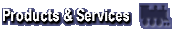 Products & Services