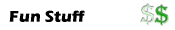 Fun Stuff