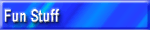 Fun Stuff
