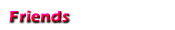 Friends