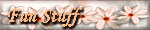Fun Stuff