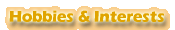 Interests & Hobbies