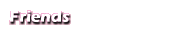 Friends