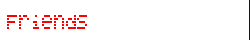 Friends
