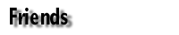 Friends