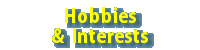 Interests & Hobbies