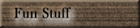 Fun Stuff