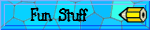 Fun Stuff