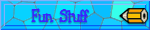 Fun Stuff