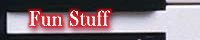 Fun Stuff