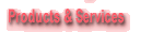 Products & Services