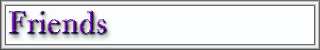 Friends