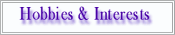 Interests & Hobbies