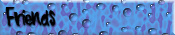 Friends