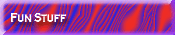 Fun Stuff