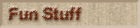 Fun Stuff