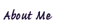 About Me