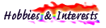 Interests & Hobbies