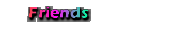 Friends