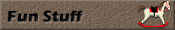 Fun Stuff