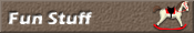Fun Stuff