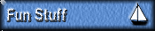 Fun Stuff