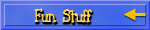 Fun Stuff