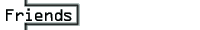 Friends