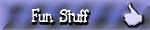 Fun Stuff
