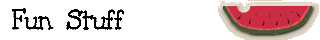 Fun