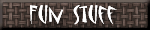 Fun Stuff